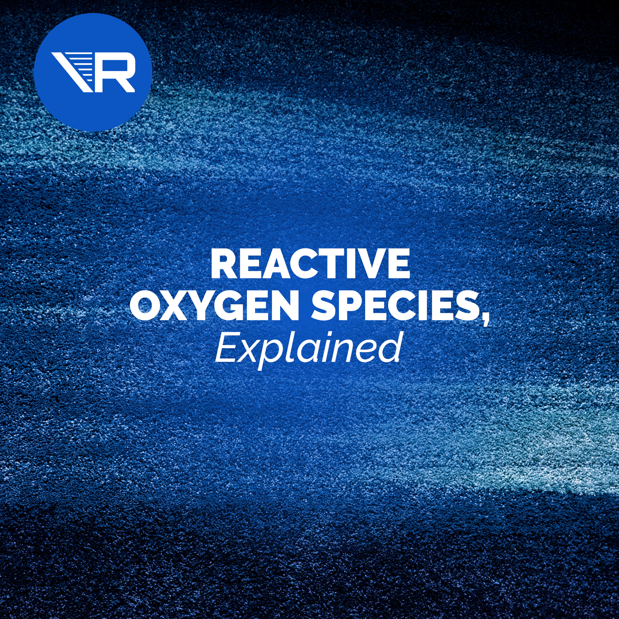 ROS (Reactive Oxygen Species) — Explained